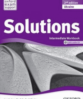 Solutions. Intermediate. Workbook + CD (2 nd Ukrainane edition ) + 1 Exam Preparation