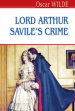 Lord Arthur Savile's Crime and Other Stories /       . (English Library)