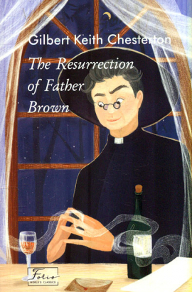 The Resurrection of Father Brown (  ) (Folo Worlds Classcs) (.)