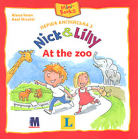 Nick and Lilly - At the zoo. Langenscheidt, Alexa Iwan ( )